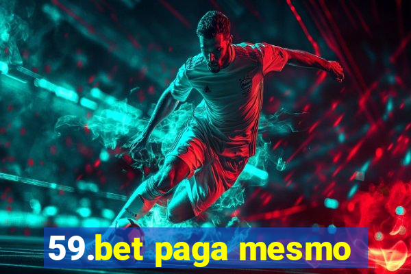 59.bet paga mesmo